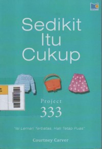 Image of Project 333, Sedikit Itu Cukup : Isi Lemari Terbatas, Hati Tetap Puas