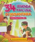 34 Legenda Asal Usul di Nusantara