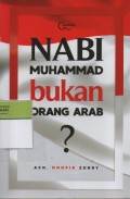 Nabi Muhammad bukan Orang Arab?