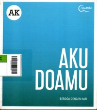 Image of Aku Doamu : Berdoa dengan Hati