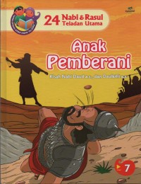 Image of Anak Pemberani : Kisah Nabi Daud a.s dan Dzulkifli a.s ( 24 Nabi & Rasul Teladan Utama 7)