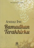 Andai Ini Ramadhan Terakhirku