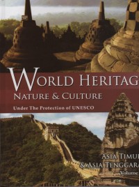 Image of World Heritage Nature & Culture Under The Protection of UNESCO : Asia Timur & Asia Tenggara ( Vol. 4 )