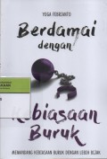Berdamai Dengan Kebiasaan Buruk : Memandang Kebiasaan Buruk dengan Lebih Bijak