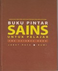 Buku Pintar Sains Untuk Pelajar : The Science Book, Jagat Raya, Bumi