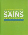 Buku Pintar Sains Untuk Pelajar : Fisika dan Teknologi, Matematika