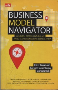 Image of Business Model Navigator : 55 Model Unggulan yang akan Mengubah Bisnis Anda