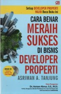 Cara Benar Meraih Sukses di Bisnis Developer Properti