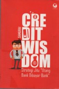 Credit Wisdom : Strategi Jitu 