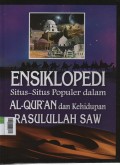 Ensiklopedi Situs-Situs Populer dalam Al-Quran dan Kehidupan Rasulullah SAW 6