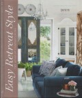 Easy Retreat Style The Sense of Comfort Living