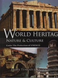 Image of World Heritage Nature & Culture Under The Protection of UNESCO : Eropa Tengah & Eropa Selatan ( Vol. 8 )