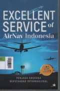 Excellent Service of AirNav Indonesia : Penjaga Angkasa Berstandar Internasional