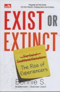 Exist or Extinct : The Rise of Experiencers