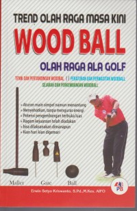 Image of Trend Olah Raga Masa Kini Wood Ball : Olah Raga ala Golf