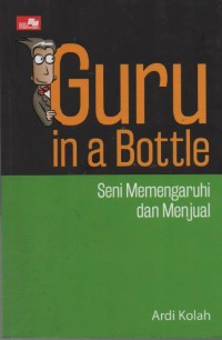 Image of Guru in a Bottle : Seni Memengaruhi dan Menjual