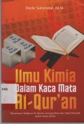 Ilmu Kimia dalam Kaca mata Al-Qur'an : Menelusuru Mukjizat Al-Quran tentang Besi dan Tabel Periodik dalam Sains Kimia