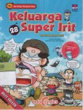 Keluarga Super Irit 28 : Itu Irit Bukan Pelit!