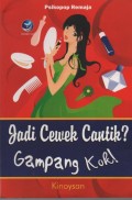 Jadi Cewek Cantik? gampang, Kok!