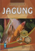 Seri Tanaman Bahan Baku Industri (03) : Jagung