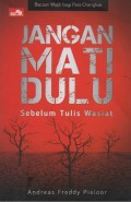 Jangan Mati Dulu Sebelum Tulis Wasiat