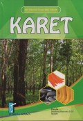 Seri Tanaman Bahan Baku Industri (09) : Karet