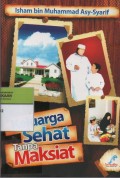 Keluarga Sehat Tanpa Maksiat