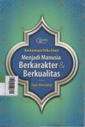 Keutamaan Etika Islam Menjadi Manusia Berkarakter & Berkualitas