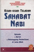 Kisah-Kisah Teladan Sahabat Nabi 2 : Episode Bai'at, Menanggung Penderitaan di Jalan Allah