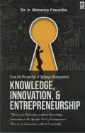 Knowledge, Innovation & Entrepreneurship  : From the Perspective of Strategic Management