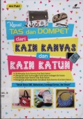 Kreasi Tas dan Dompet dari Kain Kanvas dan Kain katun