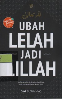 Image of Ubah Lelah Jadi Lillah