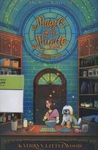 Image of The Bliss Bakery #6 Magic by the Minute a Bliss Novel ( Sihir Setiap Menit )