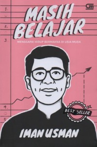 Image of Masih Belajar : Menggapai Hidup Bermakna di Usia Muda