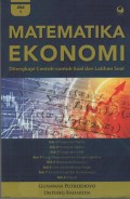 Matematika Ekonomi : Dilengkapi Contoh-Contoh Soal dan Latihan Soal