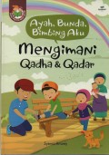 Ayah, Bunda, Bimbing Aku Mengimani Qadha & Qadar