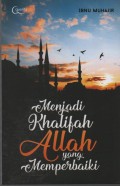 Menjadi Khalifah Allah yang Memperbaiki