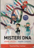 Misteri DNA Anak Sholeh-Anak Cerdas