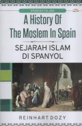 Spanish Islam : A History of The Moslem In Spain ( Sejarah Islam di Spanyol )
