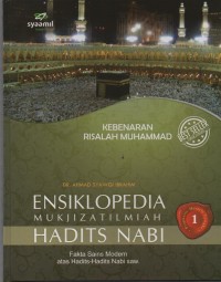Image of Ensiklopedia Mukjizat Ilmiah Hadits Nabi : Fakta Sains Modern atas Hadits-Hadits Nabi SAW ( Kebenaran Risalah Muhammad )