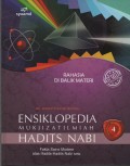 Ensiklopedia Mukjizat Ilmiah Hadits Nabi : Fakta Sains Modern atas Hadits-Hadits Nabi SAW ( Rahasia dibalik Materi )