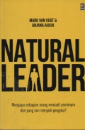 Natural Leader : Mengapa Sebagian Orang Menjadi Pemimpin dan yang Lain Menjadi Pengikut?