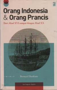 Image of Orang Indonesia & Orang Prancis : Dari Abad XVI Sampai Dengan Abad XX