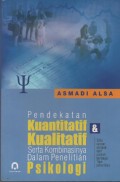 Pendekatan Kuantitatif & Kualitatif Serta Kombinasinya Dalam Penelitian Psikologi