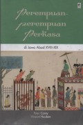 Perempuan-Perempuan Perkasa: di Jawa Abad XVIII-XIX