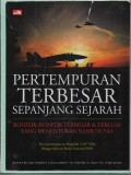 Pertempuran Terbesar Sepanjang Sejarah : konflik-konflik terbesar & terluas yang menentukan nasib dunia