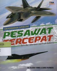 Image of Pesawat Tercepat dan Kendaraan Lain di Udara ( Seri Kendaraan Supercepat )