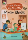 Ayah, Bunda, Bimbing aku Pintar Shalat