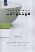 The Power of Language : Kecakapan Berbahasa dalam Komunikasi Melalui Kisah Klasik Barat dan Timur untuk Menarik Perhatian Orang Banyak