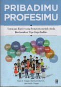 Pribadimu Profesimu : Temukan Karier yang Sempurna untuk Anda Berdasarkan Tipe Kepribadian